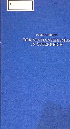 Immagine del venditore per Der Sptjansenismus in sterreich. Verffentlichungen der Kommission fr Geschichte sterreichs ; Bd. 7; Schriften des D[oktor]-D[okto]r-Franz-Josef-Mayer-Gunthof-Fonds ; Nr. 11 venduto da books4less (Versandantiquariat Petra Gros GmbH & Co. KG)