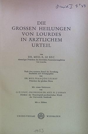 Seller image for Die grossen Heilungen von Lourdes in rztlichem Urteil. for sale by books4less (Versandantiquariat Petra Gros GmbH & Co. KG)