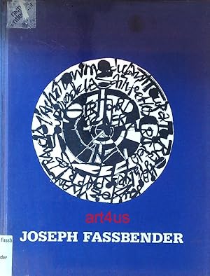 Seller image for Joseph Fassbender : Malerei zwischen Figuration u. Abstraktion ; Anlsslich der Ausstellung Joseph Fassbender im Klnischen Kunstverein vom 11.12.1988 - 15.1.1989. for sale by art4us - Antiquariat