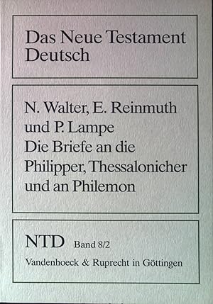 Imagen del vendedor de Die Briefe an die Philipper, Thessalonicher und an Philemon. Das Neue Testament deutsch ; Teilbd. 8,2 a la venta por books4less (Versandantiquariat Petra Gros GmbH & Co. KG)