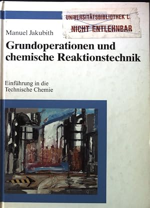 Bild des Verkufers fr Grundoperationen und chemische Reaktionstechnik. zum Verkauf von books4less (Versandantiquariat Petra Gros GmbH & Co. KG)