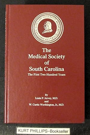 The Medical Society of South Carolina: The First Two Hundred Years