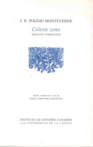 Celeste zona. Sonetos completos. Edición, introducción y notas de Rafael Fernández Hernández