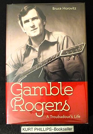 Gamble Rogers: A Troubadour's Life