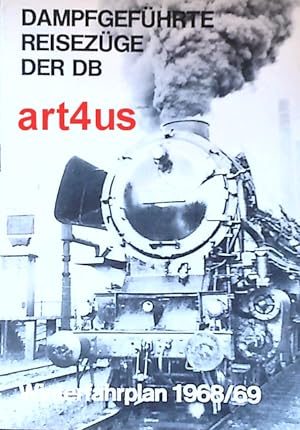 Seller image for Dampfgefhrte Reisezge der DB : Winterfahrplan 1968 / 69 : 67 / / Eisenbahn-Kurier for sale by art4us - Antiquariat
