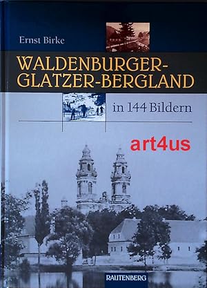 Immagine del venditore per Waldenburger - Glatzer - Bergland in 144 Bildern venduto da art4us - Antiquariat
