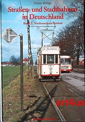 Bild des Verkufers fr Straen- und Stadtbahnen in Deutschland. Band 2. Niedersachsen und Bremen. zum Verkauf von art4us - Antiquariat