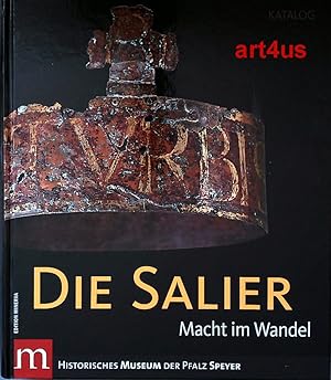 Immagine del venditore per Die Salier : Macht im Wandel. venduto da art4us - Antiquariat