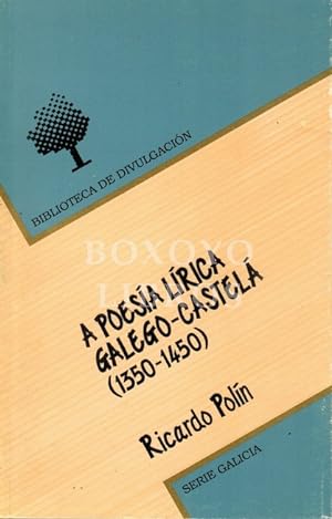 A poesía lírica galego-castelá (1350-1450)