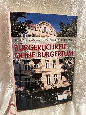 Bild des Verkufers fr Brgerlichkeit ohne Brgertum. In welchem Land leben wir? In welchem Land leben wir? zum Verkauf von Antiquariat Jochen Mohr -Books and Mohr-