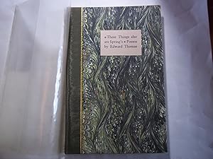 These Things also are Spring's. Poems by Edward Thomas. Selected and introduced by Patrick Garlan...