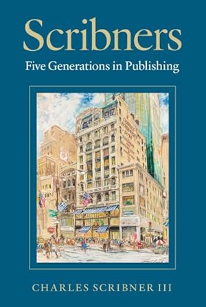 Seller image for Scribners : Five Generations in Publishing for sale by GreatBookPricesUK