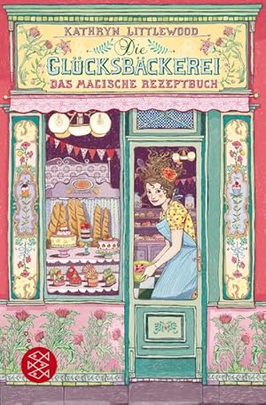 Bild des Verkufers fr Die Glcksbckerei Das magische Rezeptbuch: Band 1 : Band 1 zum Verkauf von AHA-BUCH