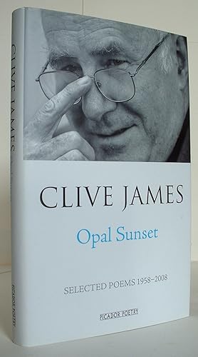 Opal Sunset - Selected Poems 1958-2008