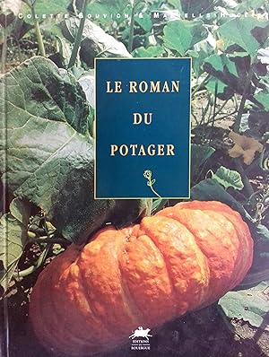 Seller image for Le roman du potager. for sale by Librairie Et Ctera (et caetera) - Sophie Rosire