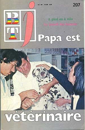 Bibliothèque de travail junior N° 207 : Papa est vétérinaire. Magny-Cours, Nièvre.