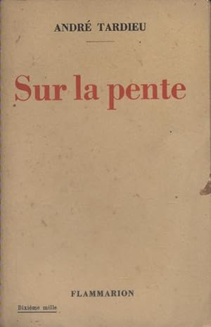 Bild des Verkufers fr Sur la pente. zum Verkauf von Librairie Et Ctera (et caetera) - Sophie Rosire