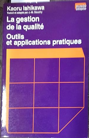 Seller image for La gestion de la qualit. Outils et applications pratiques. for sale by Librairie Et Ctera (et caetera) - Sophie Rosire