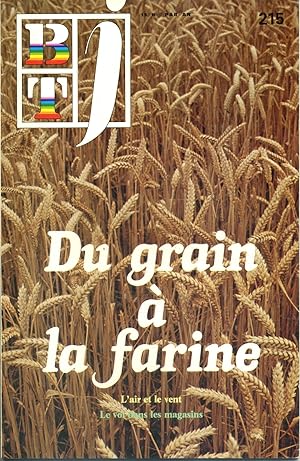 Image du vendeur pour Bibliothque de travail junior N 215 : Du grain  la farine. L'air et le vent - Le vol dans les magasins. mis en vente par Librairie Et Ctera (et caetera) - Sophie Rosire