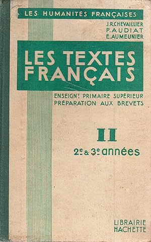Seller image for Les textes franais. II : 2 e et 3 e annes. Vers 1935. for sale by Librairie Et Ctera (et caetera) - Sophie Rosire