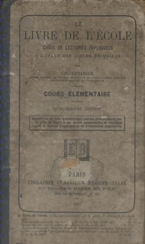 Seller image for Le livre de l'cole. Cours lmentaire. for sale by Librairie Et Ctera (et caetera) - Sophie Rosire