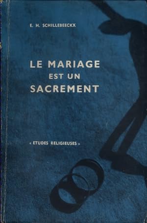 Seller image for Le mariage est un sacrement. for sale by Librairie Et Ctera (et caetera) - Sophie Rosire