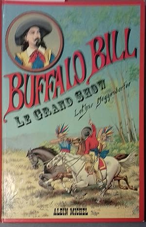 Buffalo Bill, le grand show.