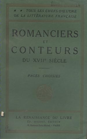 Romanciers et conteurs du XVII e siècle. Pages choisies. Vers 1930.