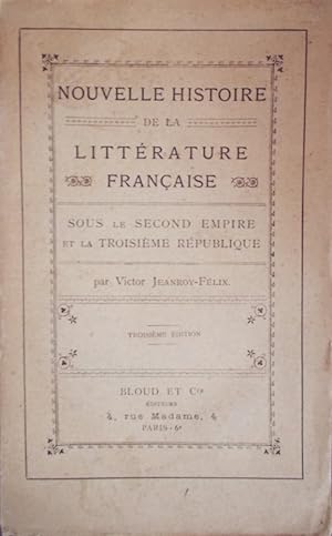 Imagen del vendedor de Nouvelle histoire de la littrature franaise. Sous le Second Empire et la III e Rpublique (1852-1889) Vers 1920. a la venta por Librairie Et Ctera (et caetera) - Sophie Rosire