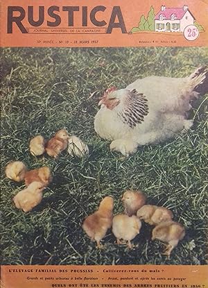 Rustica. 1957 : 30e année. N° 10. En couverture : Poule et poussins. Journal universel de la camp...