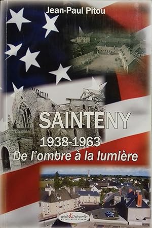 Image du vendeur pour Sainteny, 1938-1963, De l'ombre  la lumire. mis en vente par Librairie Et Ctera (et caetera) - Sophie Rosire