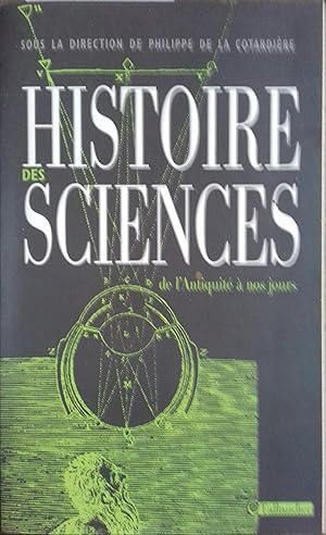 Seller image for Histoire des sciences de l'Antiquit  nos jours. for sale by Librairie Et Ctera (et caetera) - Sophie Rosire