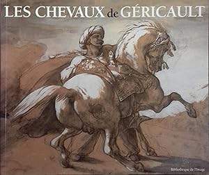 Seller image for Les chevaux de Gricault. for sale by Librairie Et Ctera (et caetera) - Sophie Rosire