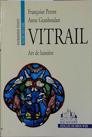 Seller image for Vitrail. Art de lumire. for sale by Librairie Et Ctera (et caetera) - Sophie Rosire