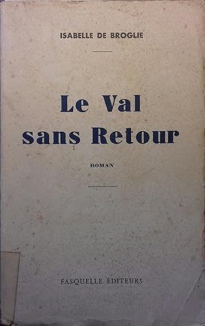 Image du vendeur pour Le val sans retour. mis en vente par Librairie Et Ctera (et caetera) - Sophie Rosire