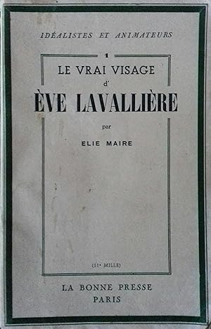 Seller image for Le vrai visage d'Eve Lavallire. for sale by Librairie Et Ctera (et caetera) - Sophie Rosire