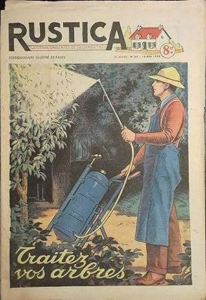 Rustica. 1948 : 21e année. N° 20. En couverture : Traitez vos arbres. Journal universel de la cam...