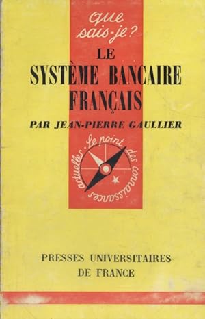Le système bancaire français.