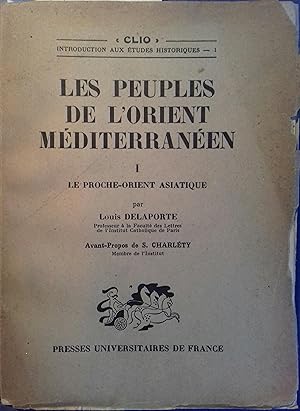 Les peuples de l'Orient méditerranéen. Volume 1 seul. Le proche-Orient asiatique.