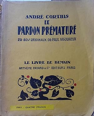 Imagen del vendedor de Le pardon prmatur. Juillet 1930. a la venta por Librairie Et Ctera (et caetera) - Sophie Rosire