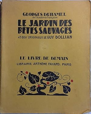 Le jardin des bêtes sauvages. (Chronique des Pasquier - 2).