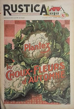 Rustica. 1948 : 21e année. N° 14. En couverture : Plantez les choux-fleurs d'automne. Journal uni...
