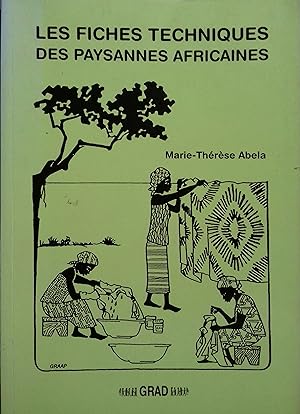 Les fiches techniques des paysannes africaines. Vers 1990.
