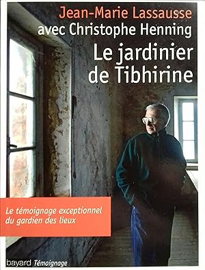 Le jardinier de Tibhirine.