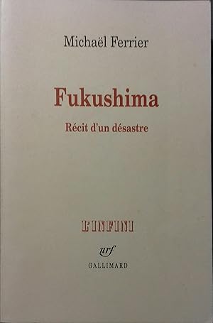 Imagen del vendedor de Fukushima. Rcit d'un dsastre. a la venta por Librairie Et Ctera (et caetera) - Sophie Rosire