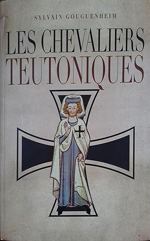 Bild des Verkufers fr Les chevaliers teutoniques. zum Verkauf von Librairie Et Ctera (et caetera) - Sophie Rosire