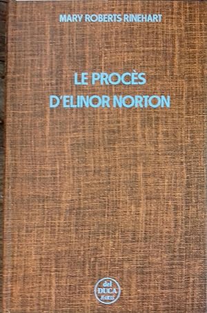 Le procès d'Elinor Norton.