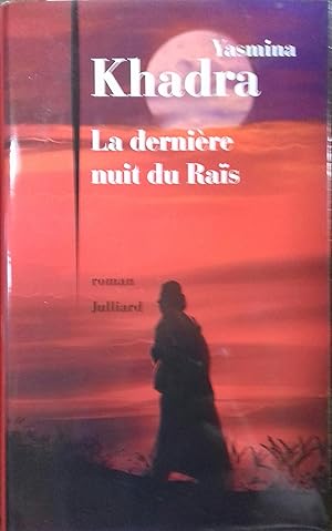 La dernière nuit du Raïs.