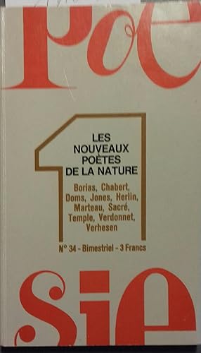 Poésie 1. N° 34 : Les nouveaux poètes de la nature. Borias, Chabert, Doms, Jones, Herlin, Marteau...