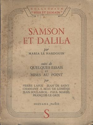 Seller image for Samson et Dalila (28 pages). Suivi de quelques essais et mises au point par Pierre Lafue - Jean de Saint-Chamant (Le problme ukrainien et la politique de Staline) - E. Beau de Lomnie - Jean Soulairol (Les religions de Balzac) - Paul Matiel - Franois le Grix. for sale by Librairie Et Ctera (et caetera) - Sophie Rosire